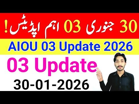 January 30, 2026 | AIOU 03 Big Update 2026 | AIOU Tutor List | AIOU Assignment Uploading | The AIOU