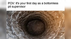 Bottomless Pit Supervisor | Know Your Meme