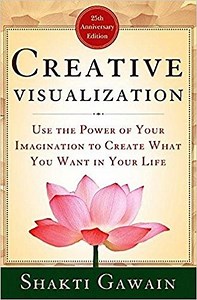 Creative Visualization PDF Summary - Shakti Gawain | 12min Blog