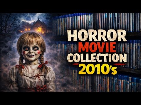 Horror Movie Collection | 2010's | Blu-ray | 4k