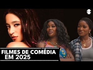 10 Filmes de comédia Mais Esperados de 2025 - LISTA DE PRÉVIAS 2025