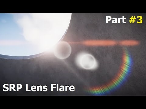 Unity New SRP Lens Flare Quick Start Part 3