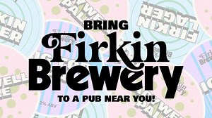 Bring Firkin Beers to a Pub Near You!