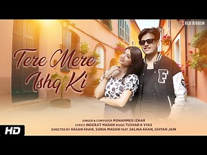 Tere Mere Ishq Ki | 2025 Romantic Song | Salina K & Chiyan J | Mohammed Izhar | Inderjit & Sonia M