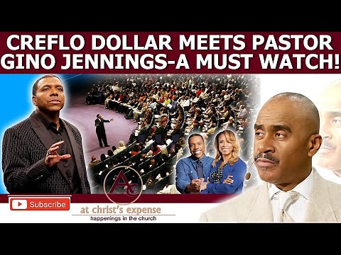 CREFLO DOLLAR MEETS PASTOR GINO JENNINGS -A MUST WATCH!