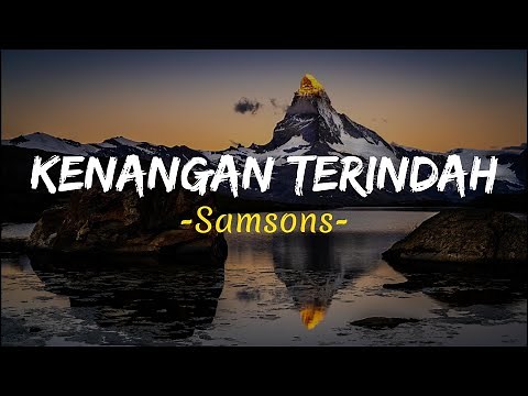 Samsons - Kenangan Terindah(lirik)