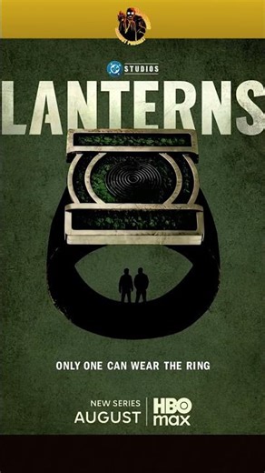NEW POSTER! LANTERNS OFFICIAL RELEASE DATE: DCU Series Hits HBO & Max August 16!