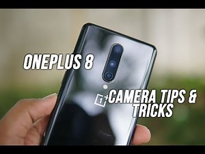 OnePlus 8 Camera Tips, Tricks and Features