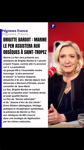 Brigitte Bardot : Marine Le Pen assistera aux obsèques à Saint-Tropez ▶️ La cheffe de file du RN assistera aux obsèques de BB le 7 janvier à Saint-Tropez “à titre personnel et amical”. Derrière l’hommage, une récupération politique assumée : Bardot avait qualifié Marine Le Pen de “Jeanne d’Arc du 21e siècle” et était mariée à un ancien conseiller de Jean-Marie Le Pen. Marine Le Pen sera à Saint-Tropez le 7 janvier. Elle assistera aux obsèques de Brigitte Bardot, comme elle l’a annoncé lundi sur 