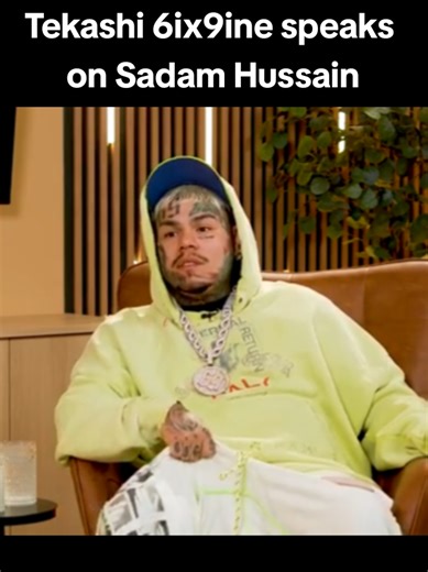 Tekashi 6ix9ine Discusses Saddam Hussein's Legacy
