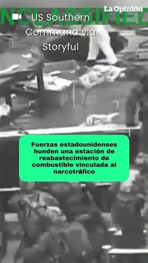 Fuerzas de EE.UU. hundieron estación de combustible vinculada al narcotráfico / La Opinión