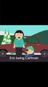 Eric being Cartman ✌️