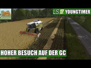 LS17 Youngtimer #30 -Hoher Besuch auf der GC - Landwirtschaft Simulator 17 Deutsch