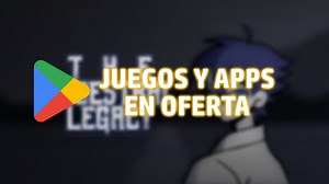 73 apps y juegos en oferta: descarga estas apps gratis en Android por tiempo limitado