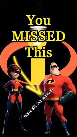 You Missed THIS in the Incredibles