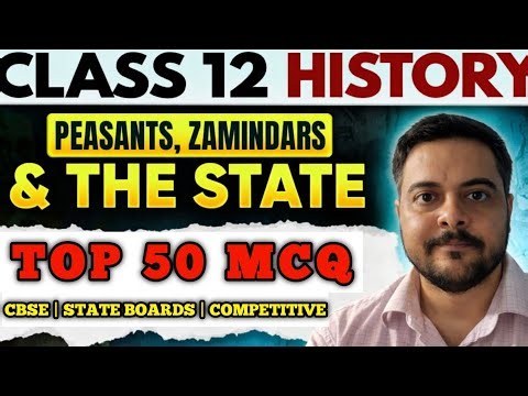Best MCQ Class 12 Peasants, Zamindars and the State | Class 12 History MCQ | NCERT Based