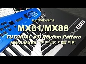 [Tutorial] MX61/MX88 - 3. Rhythm Pattern