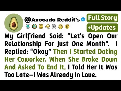 My Girlfriend Said: “Let's Open Our Relationship For Just One Month”. I Replied...// Reddit Story