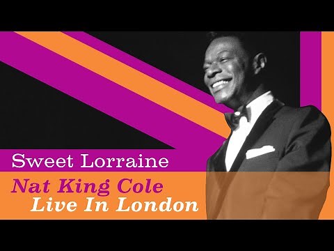 Nat King Cole - "Sweet Lorraine"