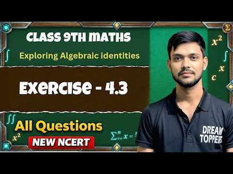 Class 9th Maths | Exercise 4.3 | Chapter 4 | Exploring Algebraic Identities | NCERT | Solution