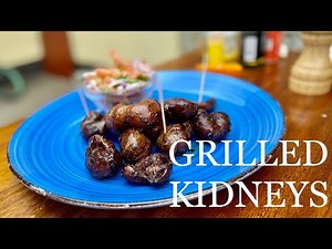 Grilling and Marinating Kidneys