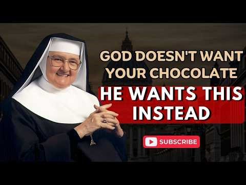 Stop Giving Up Things for Lent Until You Watch This | Mother Angelica