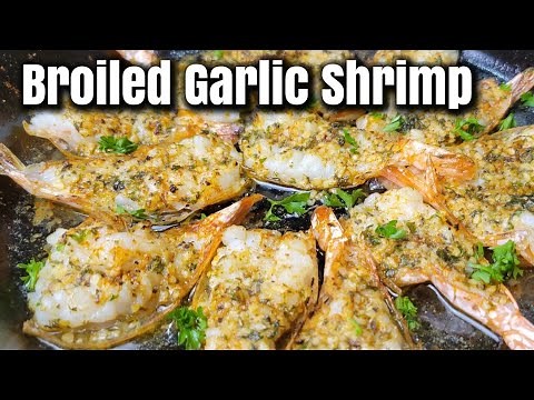 Best Broiled Garlic Shrimp recipe | Impressive shrimp recipe