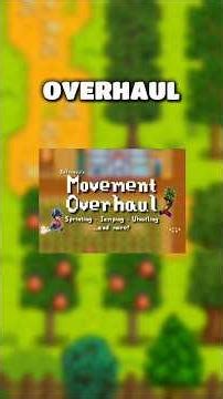 The Stardew Valley Movement Overhaul Mod is a must have IMO. What do you guys think?
