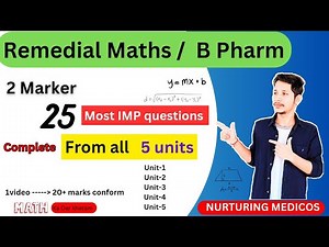 25 Most important questions in Remedial Maths from all 5 units | All ten chapters covered | B Pharm|