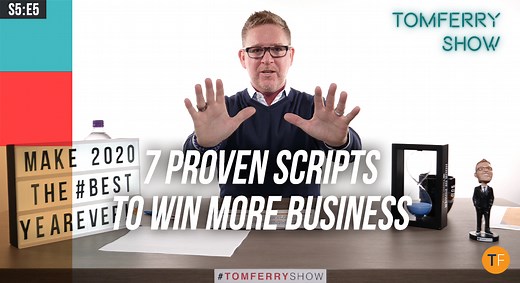 7 Scripts for Confidence & Win Business - #TomFerryShow