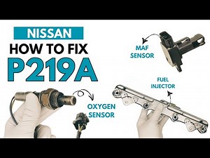 Nissan: How to Fix P219A Engine Error Code User Guide