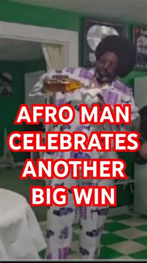 Afro Man Celebrates another BIg Win !!! #yaknastythatnilla #AfroMan #Win #Cops #Funny #RandyWalters