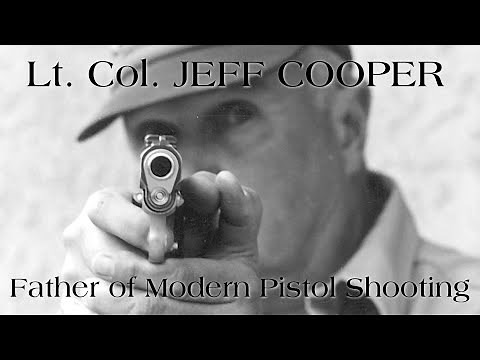 Jeff Cooper: Father of Modern Pistol Shooting