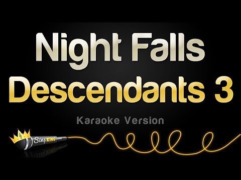Descendants 3 - Night Falls (Karaoke Version)