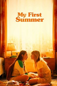 Stream My First Summer (2020): Find it on Netflix, Prime Video, Hulu & more