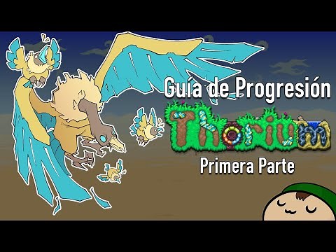 [Terraria] Guía de Progresión del Thorium Mod | Primera Parte