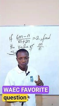 WAEC 2026 PREP: Algebra Made Easy! Solve for m/n Without Stress #maths#exam#school