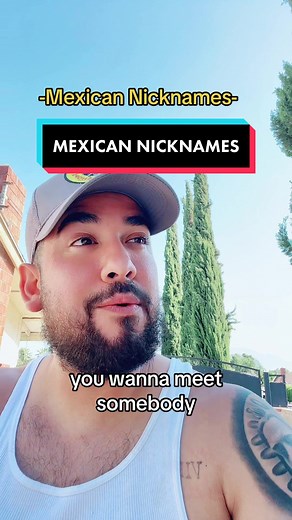 Exploring Mexican Street Nicknames: A Fun and Relatable Compilation