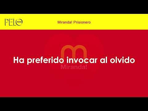 Miranda! - Prisionero (Letra)