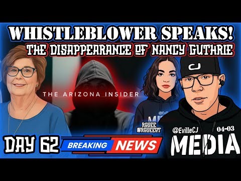 💥Whistleblower Speaks!💥New Bombshell Info B.Entin Source!💥#NancyGuthrie💥Day 62💥🎙w/CJ & Rosee