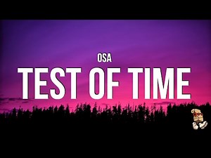 OSA - Test Of Time (Lyrics)