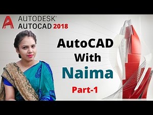 AutoCAD 2018 Tutorial For Beginners - 1 | AutoCAD with Naima