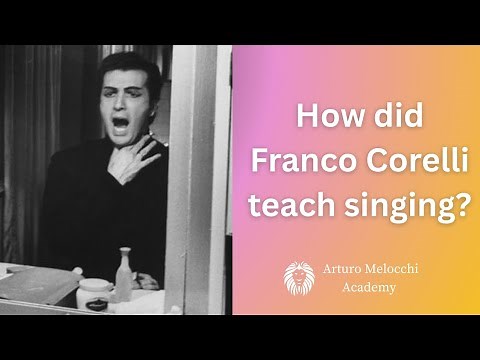 How Franco Corelli Really Taught Singing