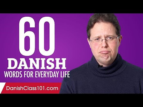 60 Danish Words for Everyday Life - Basic Vocabulary #3
