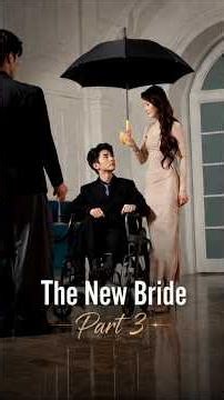 The new bride (PART - 3)