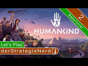 Let's Play HUMANKIND #2 | Kampf gegen die Nubier! | Gameplay Nation Release Deutsch