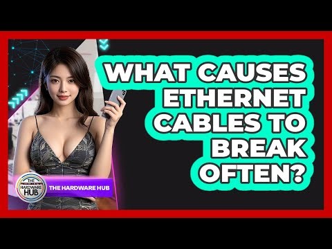 What Causes Ethernet Cables To Break Often? - The Hardware Hub