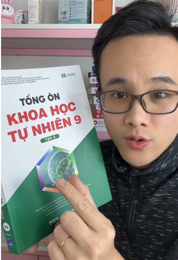 Review sách tổng ôn khoa học tự nhiên 9 chi tiết