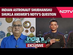 Astronaut Shubhanshu Shukla Interview | Indian Astronaut Shubhanshu Shukla Answer's NDTV's Question