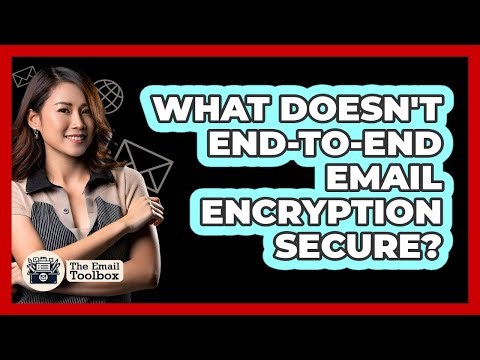 What Doesn't End-To-End Email Encryption Secure?